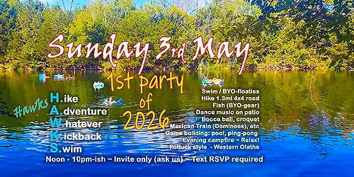 Rheuben & Mai\u2019s  .~* MAY PARTY*~. (H)ike (A)dventure (W)hatever (K)ick-back (S)wim