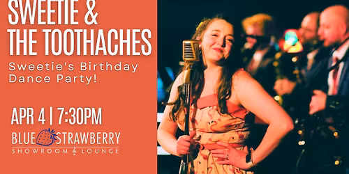 Sweetie & The Toothaches