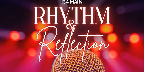 Rhythm & Reflection - R&B \u2022 Poetry \u2022 Spoken Word