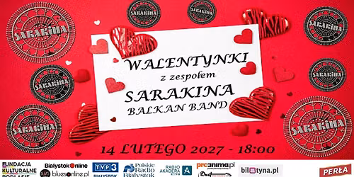 WALENTYNKI I BA\u0141KA\u0143SKIE \u015aWI\u0118TO WINA z zespo\u0142em SARAKINA BALKAN AND