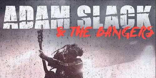 Adam Slack & The Bangers | The Hairy Dog, Derby