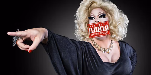 Parental Advisory Warning Drag Brunch w\/ Pissi Myles (New London, CT)