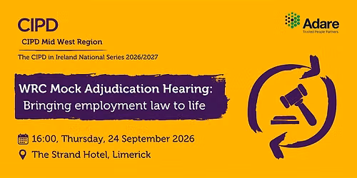 The CIPD WRC Mock Adjudication Hearing National Series - Mid West Region