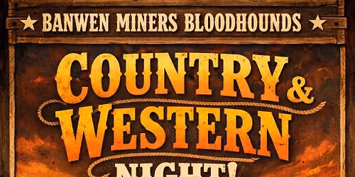 Country & Western Night - The Colliers Arms Pub - Pontrhydyfen -SA12 9TY