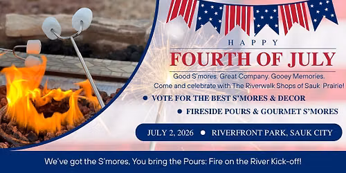 We've Got the S'mores, You Bring the Pours: Fire on the River Kick-off!