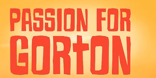 Passion For Gorton | A Community Passion Play