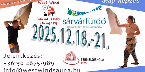 Szaunamester k\u00e9pz\u00e9s S\u00e1rv\u00e1ri Gy\u00f3gy-, \u00e9s Wellnessf\u00fcrd\u0151 2025.12.18-21(\u00e1llamilag elfogadott
