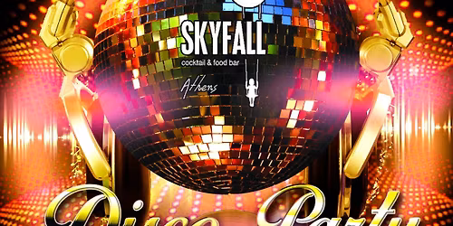 SKYFALL DISCO PARTY - PART 5 !!!