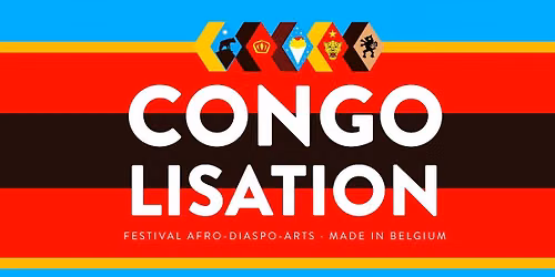 CONGOLISATION festival afro-diaspo-arts made in Belgium