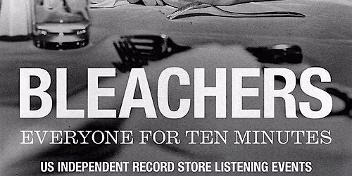 Bleachers "everyone for ten minutes" Early Listening Party