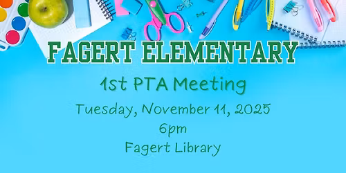 1st Fagert PTA Meeting