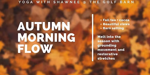 Autumn Morning Flow