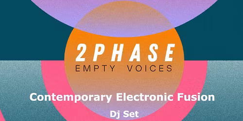 2phase - Empty Voices (Basket Bar)