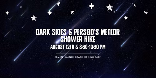 Dark Skies & Perseid's Meteor Shower