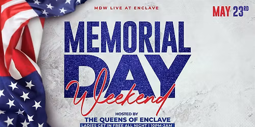 Enclave | Memorial Day Weekend | Late Night Saturday