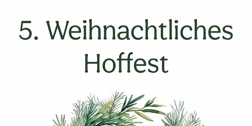 5. weihnachtliches Hoffest