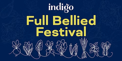 Indigo Full Bellied Festival