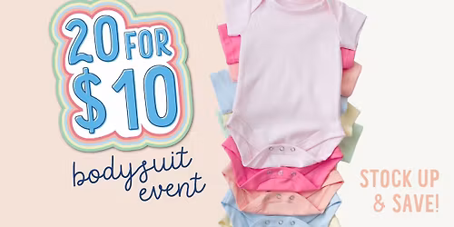 20 for $10 Bodysuits!