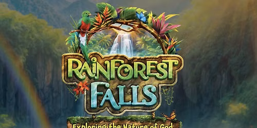VBS: Rainforest Falls