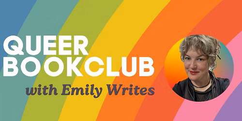Queer Bookclub with Emily Writes
