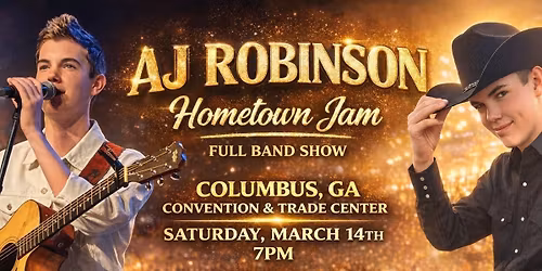 AJ Robinson Hometown Jam - Columbus, GA Convention & Trade Center  Full Band Show