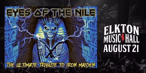 Eyes of the Nile: Ultimate Tribute to Iron Maiden