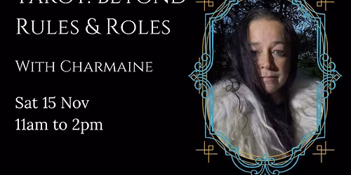 Tarot: Beyond Rules and Roles