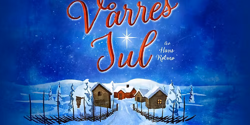 "V\u00e5rres Jul" av Hans Rotmo\/\/Stj\u00f8rdal
