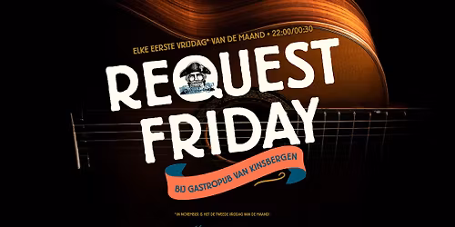 \ud83c\udfb8 Request Friday bij Gastropub Van Kinsbergen \ud83c\udfb8\n