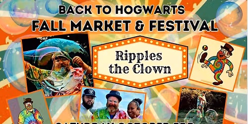 Ripples the Clown ~Fall Market & Festival ~Back to Hogwarts DOWNTOWN