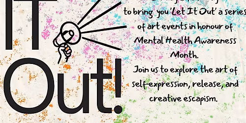 LET IT OUT! OPEN MIC NIGHT