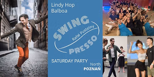 SATURDAY Party + TASTER Lindy Hop | Swingpresso North 2026