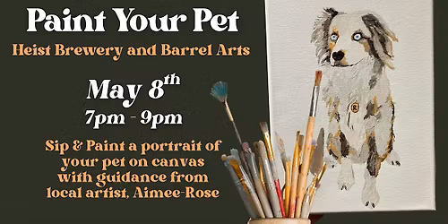 Paint Your Pet at Heist Brewery and Barrel Arts