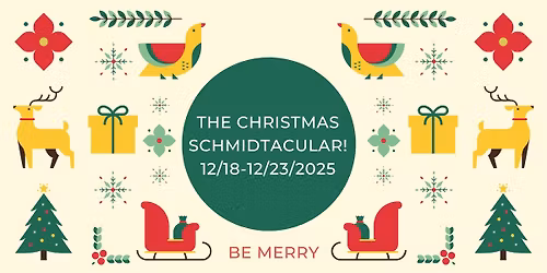 The Christmas Schmidtacular! w\/ Dixie Karas and Michael Mavridoglou