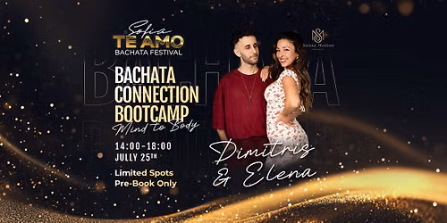 Bachata Connection Bootcamp \u2013 Mind to Body with Dimitris and Elena