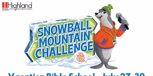 Vacation Bible School 2026 - Snowball Mountain Challenge