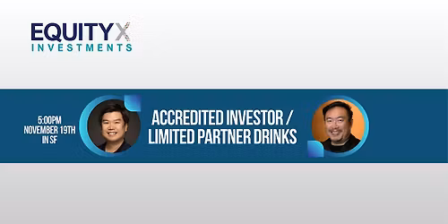 Accredited Investor \/ Limited Partner Drinks
