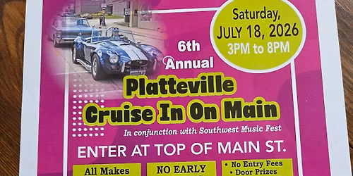 6th Annual Platteville Cruise In On Main