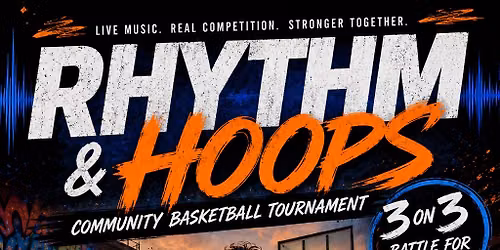 Rhythm & Hoops: Community Basketball Tournament