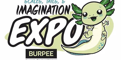 Scales, Tails, & Imagination Expo APRIL