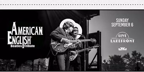American English - The Beatles Tribute at Live at the Lakefront