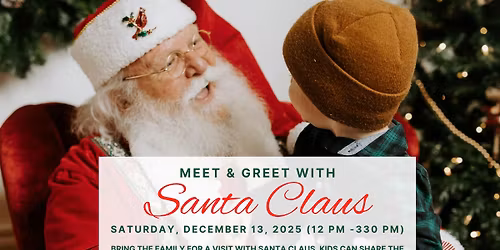 MEET & GREET WITH SANTA CLAUS