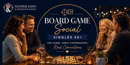 Guided Connections - Board Game Singles Social (40+)