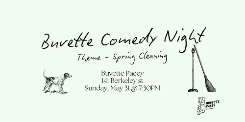 Buvette Comedy Night Presents: "Spring Cleaning"
