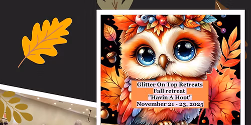 November 21-23, 2025 "Havin A Hoot" 