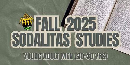 Fall 2025 Sodalitas Study - Young Men