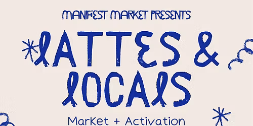 Lattes & Locals: Petals & Pour-overs Market