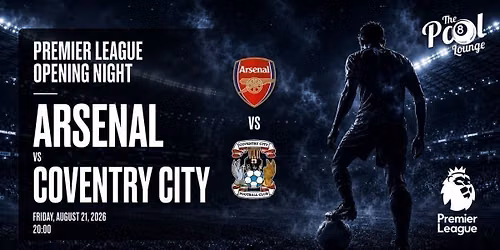 Watch Arsenal vs Coventry City in London | The Pool Lounge