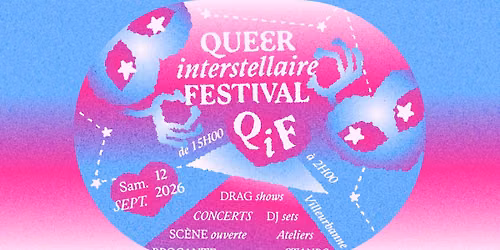 [OPEN AIR] Queer Interstellaire Festival 2026 - QIF