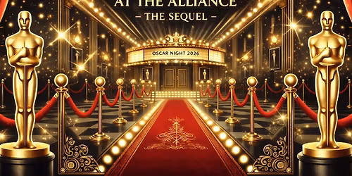 Oscar Night at the Alliance - The Sequel (Watch Party)